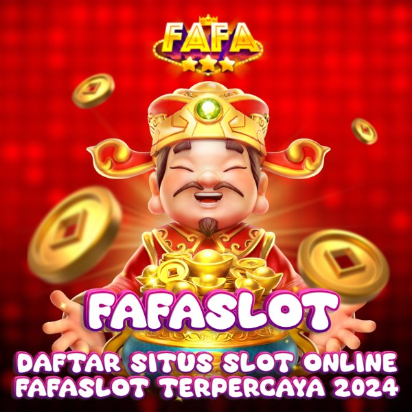 FAFASLOT !! Daftar Situs Slot Online Server Thailand Terpercaya 2024